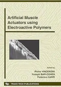 Artificial Muscle Actuators Using Electroactive Polymers