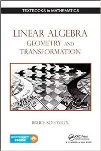 Linear Algebra, Geometry and Transformation (repost)