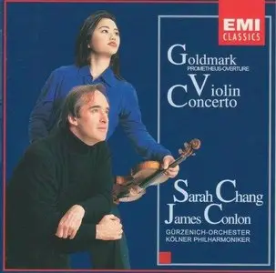Goldmark - Violin Concerto, Prometheus Overture (Sarah Chang, James Conlon) (2000)