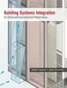 Building Systems Integration for Enhanced Environmental Performance