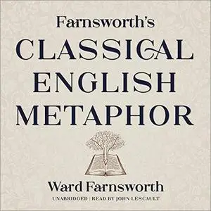 Farnsworth’s Classical English Metaphor [Audiobook]