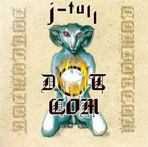 Jethro Tull - J-Tull Dot Com (1999) [Reissue 2004]