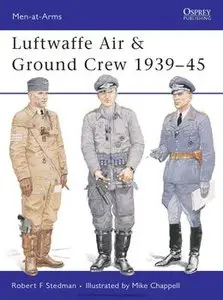 Luftwaffe Air & Ground Crew 1939-1945 (Osprey Men-at-Arms 377) (repost)