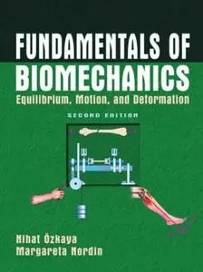 Fundamentals of Biomechanics: Equilibrium, Motion, and Deformation