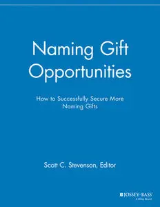 Naming Gift Opportunities: How to Successfully Secure More Naming Gifts (repost)