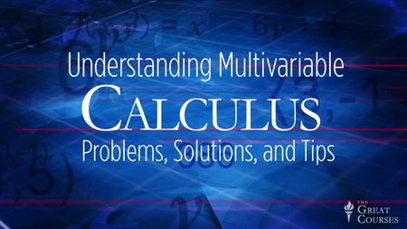 Understanding Multivariable Calculus: Problems, Solutions, and Tips [repost]