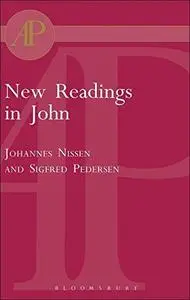 New Readings in John: Literary and Theological Perspectives. Essays from the Scandinavian Conference on the Fourth Gospel