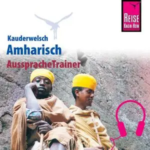 «Kauderwelsch AusspracheTrainer: Amharisch» by Micha Wedekind