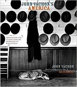 John Vachon’s America: Photographs and Letters from the Depression to World War II (Repost)