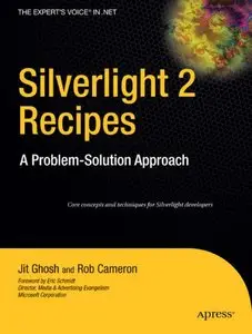 Silverlight 2 Recipes: A Problem-Solution Approach