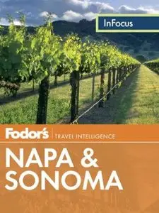 Fodor's In Focus Napa & Sonoma