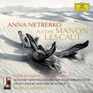 Marco Armiliato, Munchner Rundfunkorchesters, Anna Netrebko, Yusif Eyvazov - Puccini: Manon Lescaut (2016)