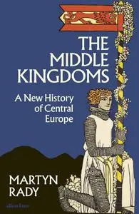 The Middle Kingdoms