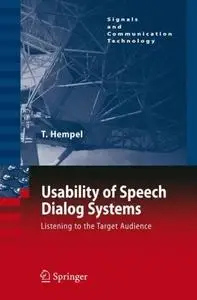 Usability of Speech Dialog Systems: Listening to the Target Audience