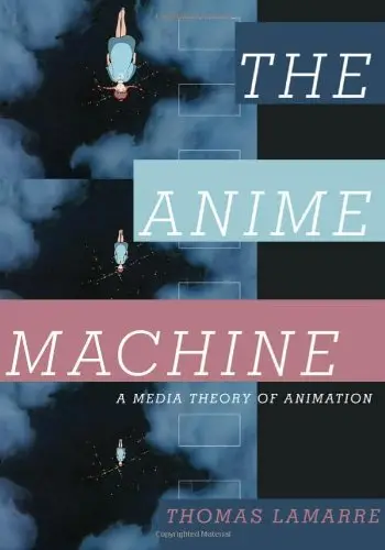 The Anime Machine: A Media Theory of Animation (repost)