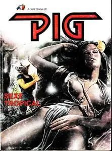 Pig 36. Qui séme le vent récolte la tempête