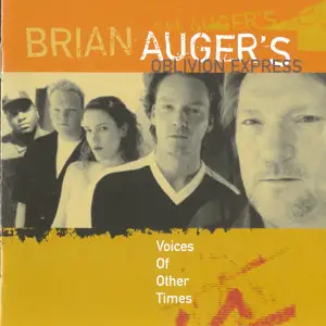 Brian Auger's Oblivion Express - Voices Of Other Times (1999)