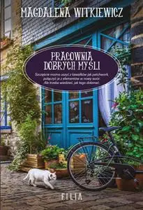 «Pracownia dobrych myśli» by Magdalena Witkiewicz