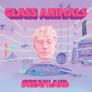 Glass Animals - Dreamland (2020) [Official Digital Download]