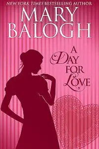 «A Day for Love» by Mary Balogh