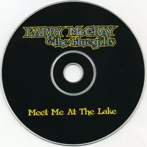 Larry McCray & The Bluegills - Meet Me At The Lake (1996)