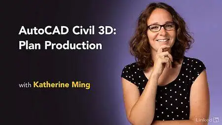 Lynda - AutoCAD Civil 3D: Plan Production