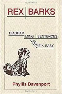 Rex Barks: Diagramming Sentences Made Easy