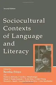 Sociocultural Contexts of Language and Literacy