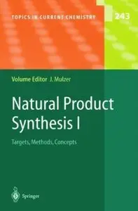 Natural Product Synthesis I: Targets, Methods, Concepts