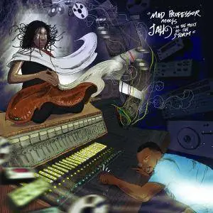 Mad Professor and Jah9 - Mad Professor Meets Jah9 In The Midst Of The Storm (2017)