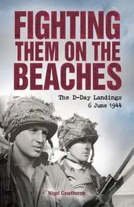 «Fighting them on the Beaches» by Nigel Cawthorne