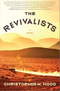 The Revivalists: A Novel