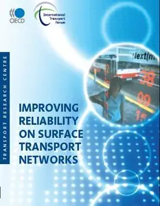 Improving Reliability on Surface Transport Networks 