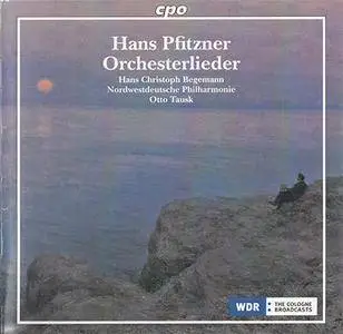 Hans Pfitzner - Begemann / Tausk - Orchesterlieder (2010,  CPO # 777 552-2)