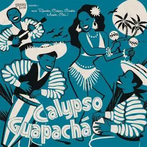 VA - Calypso Guapacha (2019)