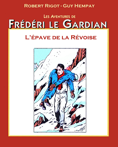 Frédéri Le Gardian - Tome 20 - L'épave de la Révoise