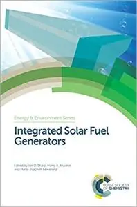 Integrated Solar Fuel Generators