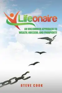 «Lifeonaire» by Steve Cook