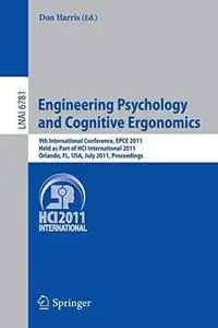 Engineering Psychology and Cognitive Ergonomics: 9th International Conference, EPCE 2011, Held as Part of HCI International 201