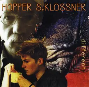 Hopper, S. Klossner - Different (1999)