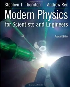 Modern Physics for Scientists and Engineers (4th edition) [Repost]