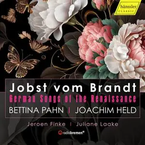 Bettina Pahn - Jobst vom Brandt: German Songs of the Renaissance (2024) [Official Digital Download 24/96]