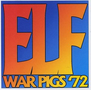 Elf - War Pigs'72 (Live In Cortland '72 & Demos)