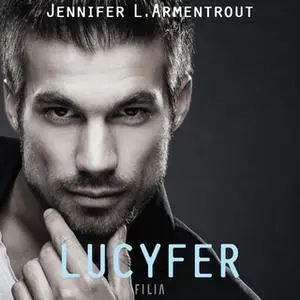 «Lucyfer» by Jennifer L. Armentraut