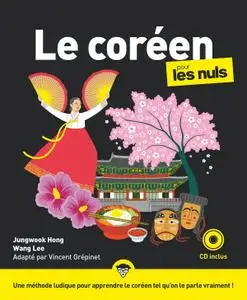 Jungwook Hong, Wang Lee, Vincent Grépinet, "Le coréen pour les Nuls"