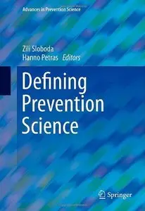 Defining Prevention Science (Advances in Prevention Science) (Repost)