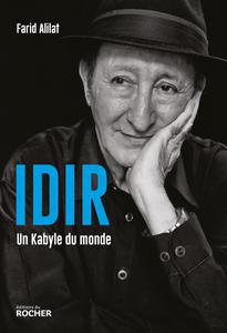 Idir, un Kabyle du monde - Farid Alilat
