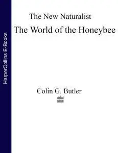 World of the Honeybee (Collins New Naturalist)