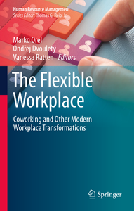 The Flexible Workplace: Coworking and Other Modern Workplace Transformations