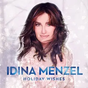 Idina Menzel - Holiday Wishes (2014)